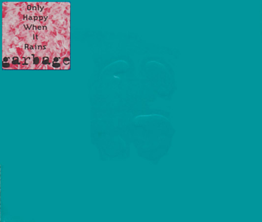 GARBAGE Only Happy When It Rains 7㌅　UK版 Garbage - Only Happy When It Rains Vinyl 7