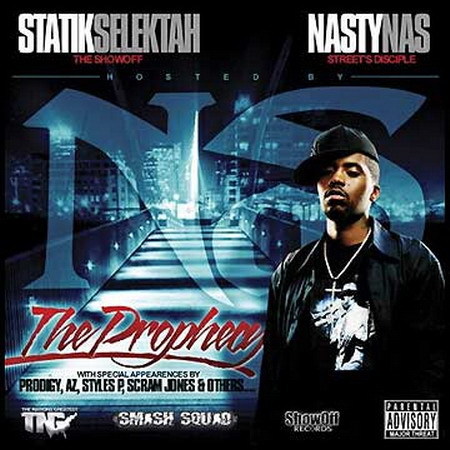 The Prophecy by Statik Selektah & Nasty Nas (Mixtape, Hip Hop