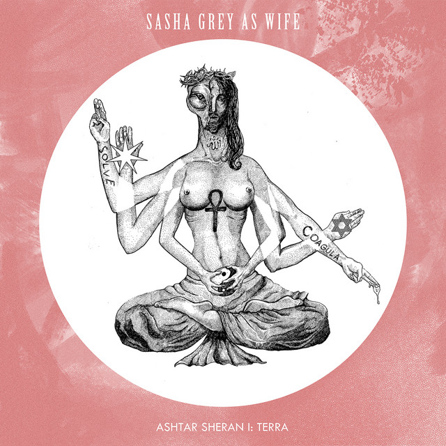 Ashtar Sheran I: Terra by Sasha Grey as Wife (Album, Post-Rock ...