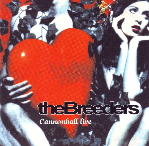 Cannonball Live by The Breeders (Bootleg): Reviews, Ratings