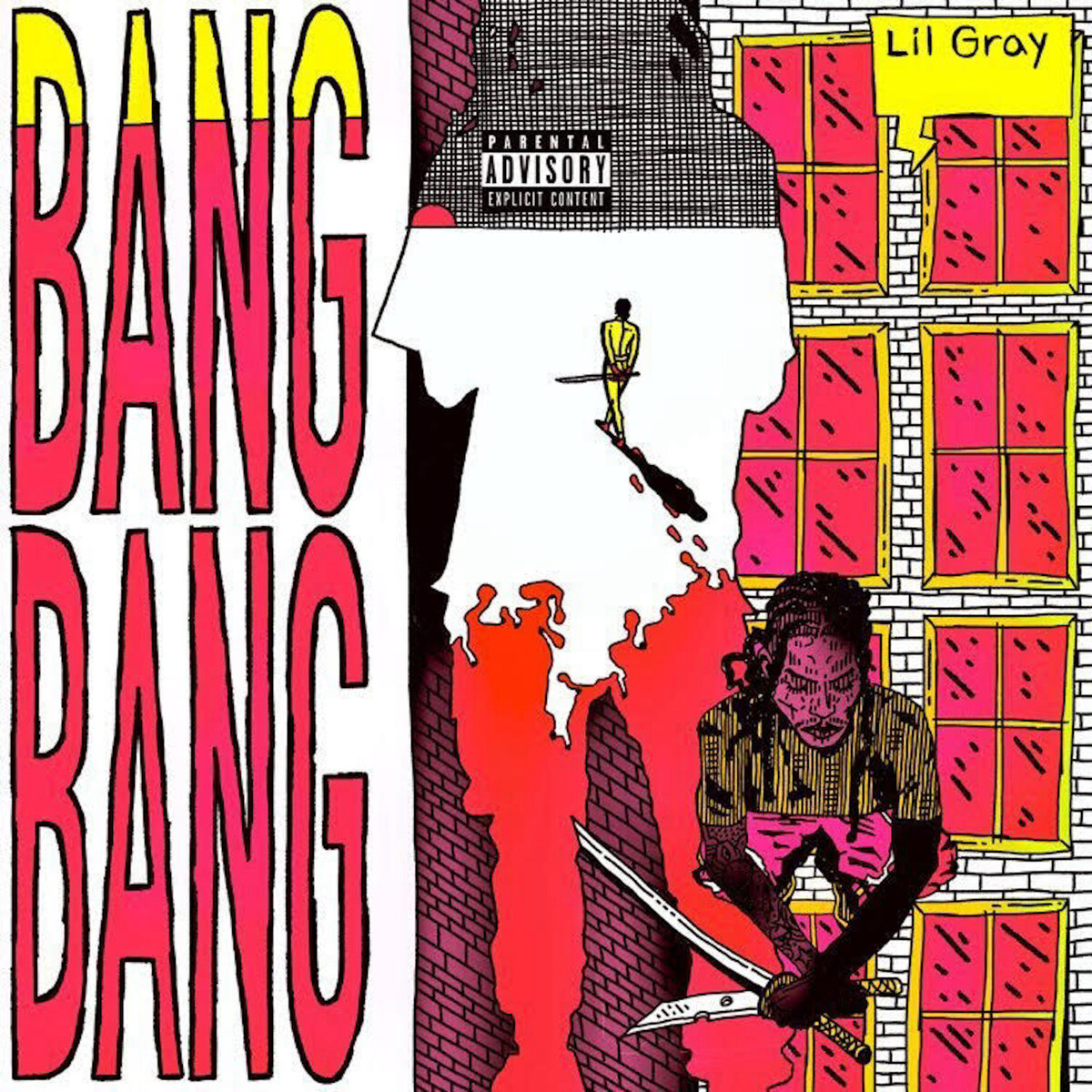 Bang Bang by Lil Gray (Single): Reviews, Ratings, Credits, Song list ...