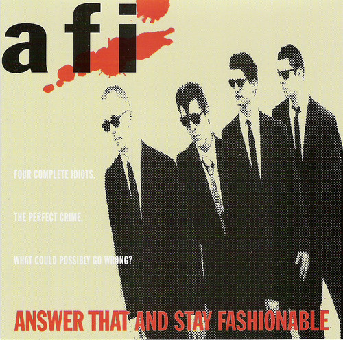 Answer That and Stay Fashionable by AFI (Album, Skate Punk