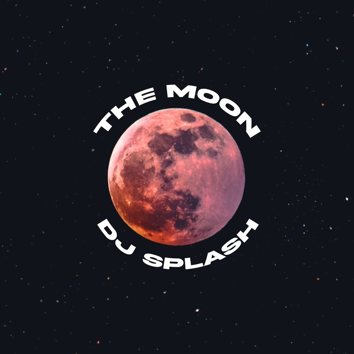 The Moon by DJ Splash (Single) Reviews, Ratings, Credits, Song list