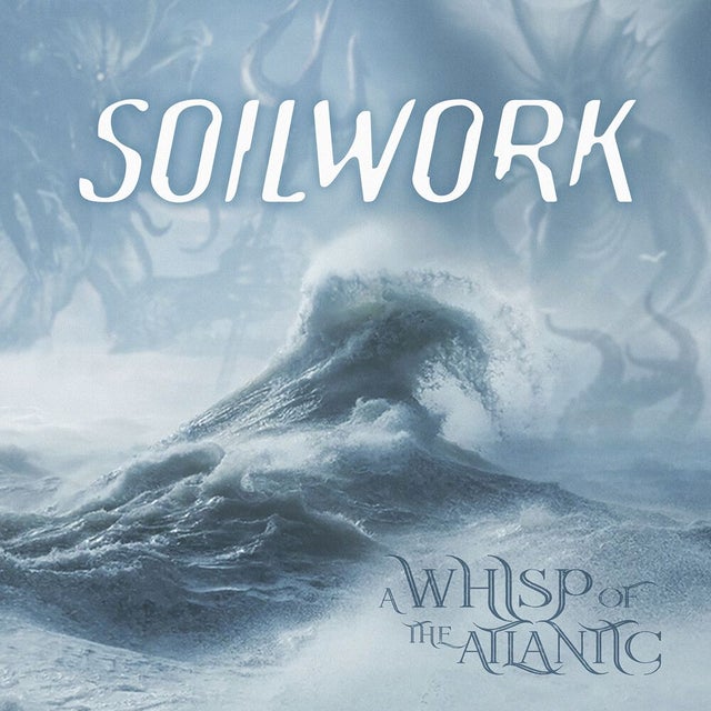 A Whisp of the Atlantic by Soilwork (EP; Nuclear Blast): Reviews ...