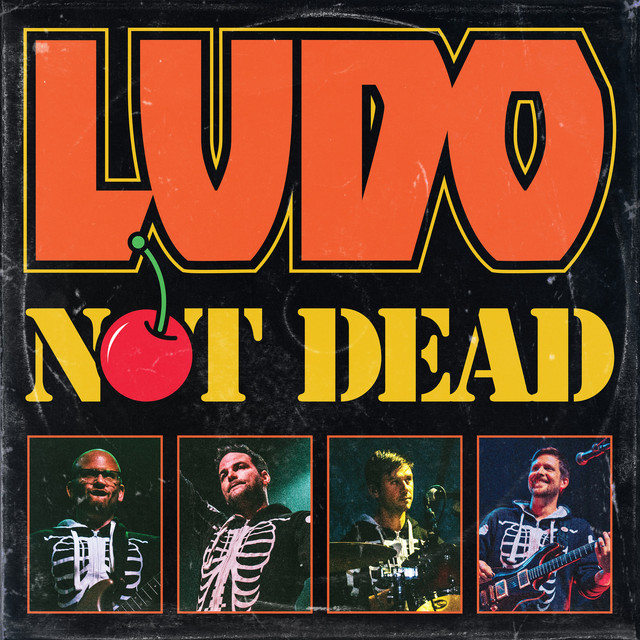 Not Dead by Ludo (Album): Reviews, Ratings, Credits, Song list - Rate ...