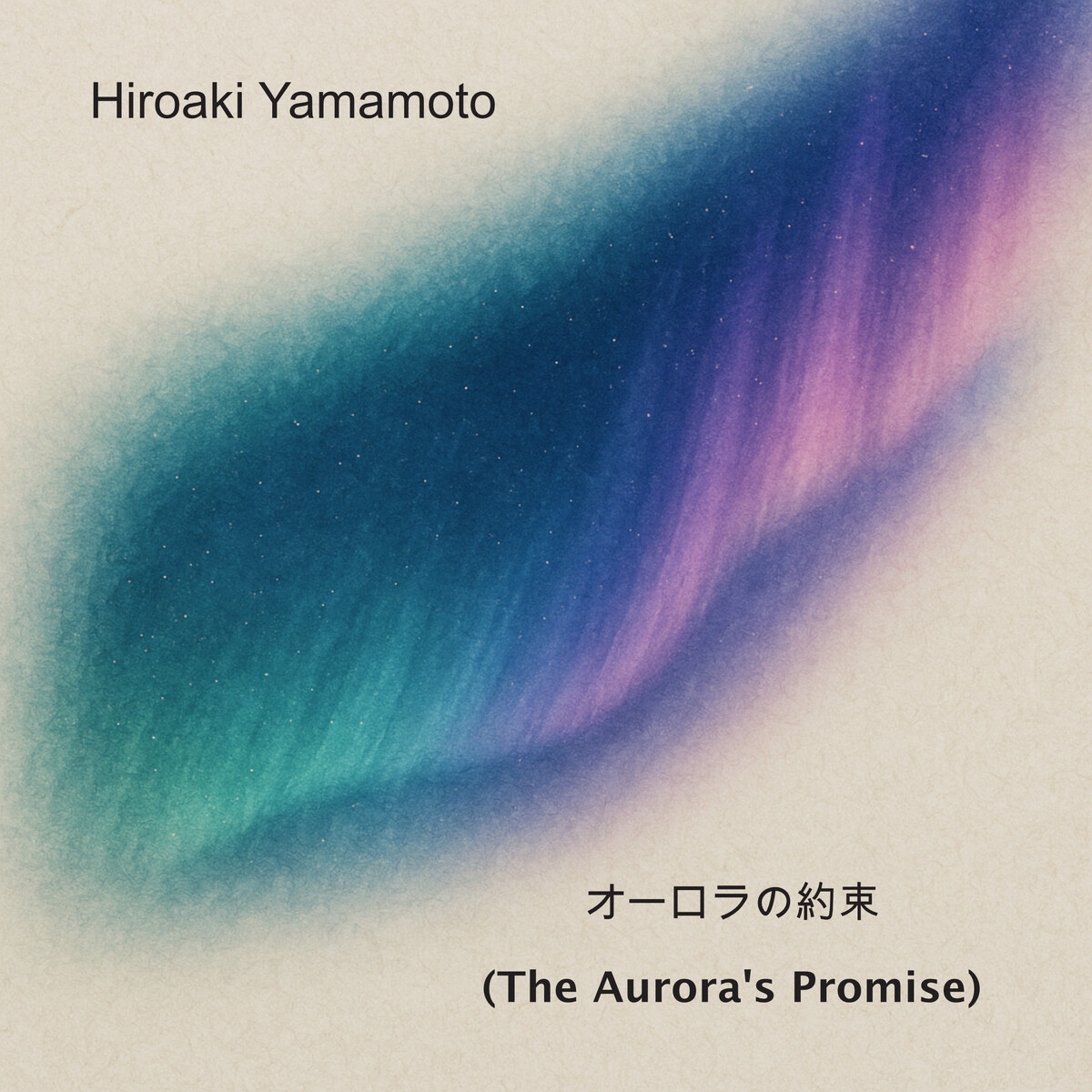 オーロラの約束 by Hirokai Yamamoto (Album): Reviews, Ratings, Credits, Song ...