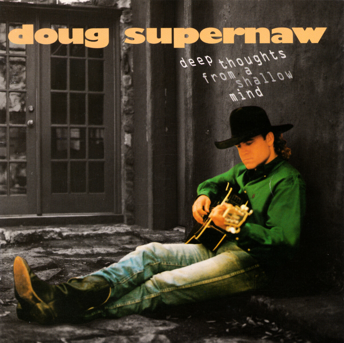 Deep Thoughts From a Shallow Mind by Doug Supernaw (Album, Country