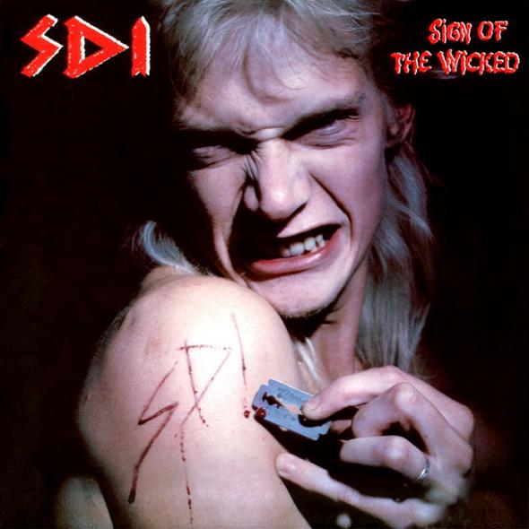 Sign of the Wicked by S.D.I. (Album; Scratchcore; 805777928