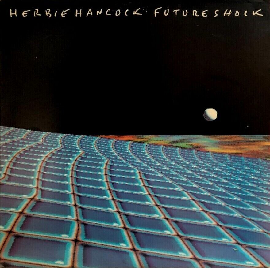 Future Shock by Herbie Hancock (Album, Electro): Reviews