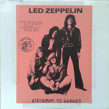 Stairway to Heaven by Led Zeppelin (Bootleg; TMOQ; n/a