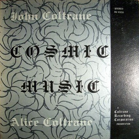 Cosmic Music by John Coltrane / Alice Coltrane (Album, Free Jazz