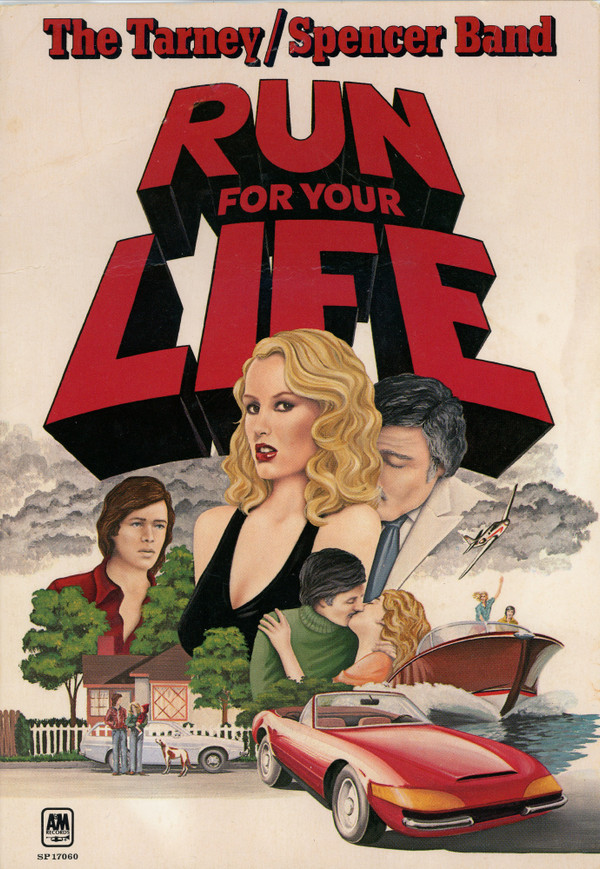 Run for Your Life by The Tarney/Spencer Band (Additional release