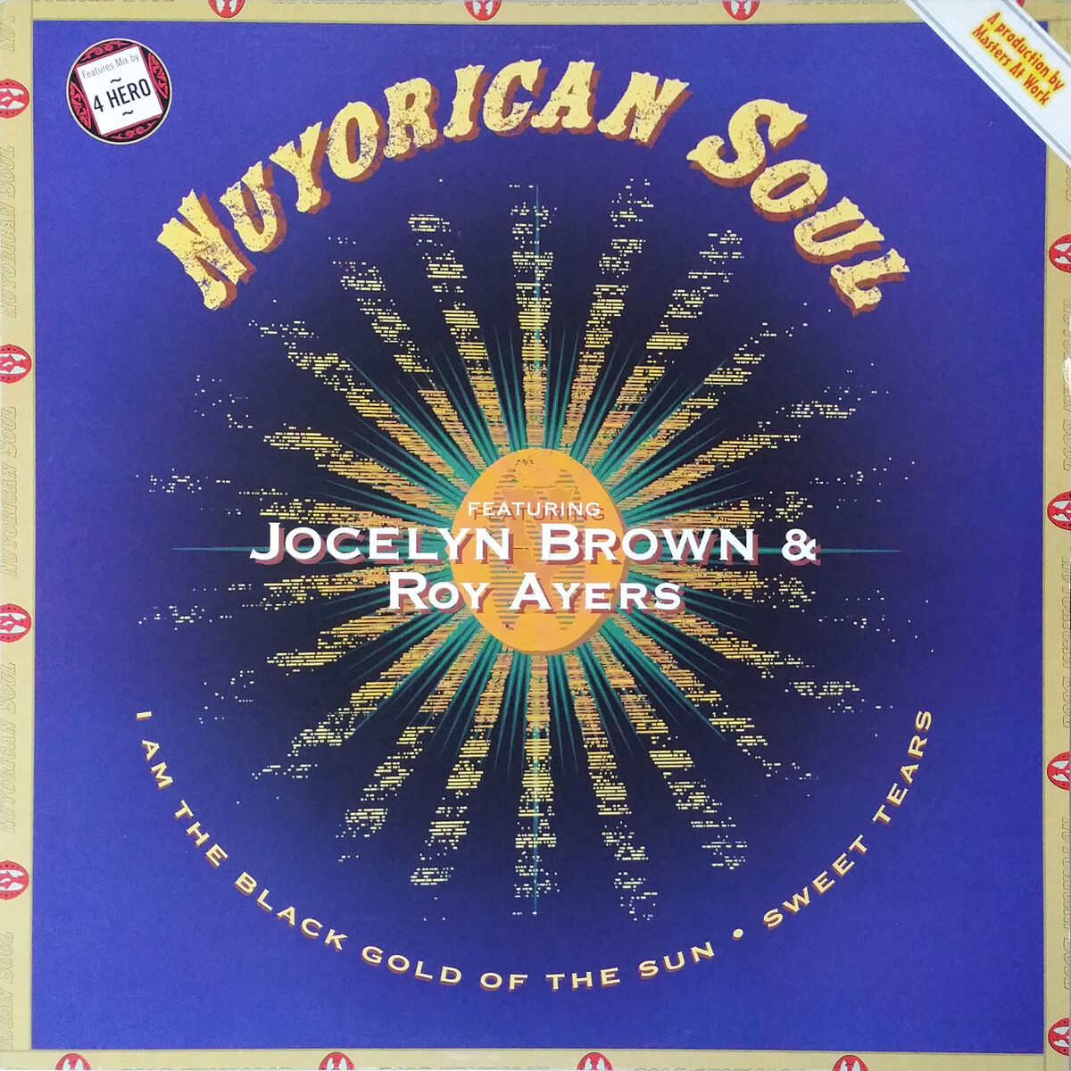 英12” Nuyorican Soul, Jocelyn Brown  I Am The Black Gold Of The Sun / Sweet Tears TLXX26,5749691 Talkin Loud, Giant S /00250 Nuyorican Soul Featuring Jocelyn Brown – I Am The Black Gold