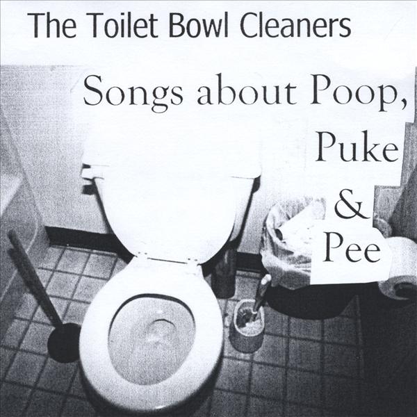 The Toilet Bowl Cleaners Albums songs, discography, biography, and listening guide Rate Your