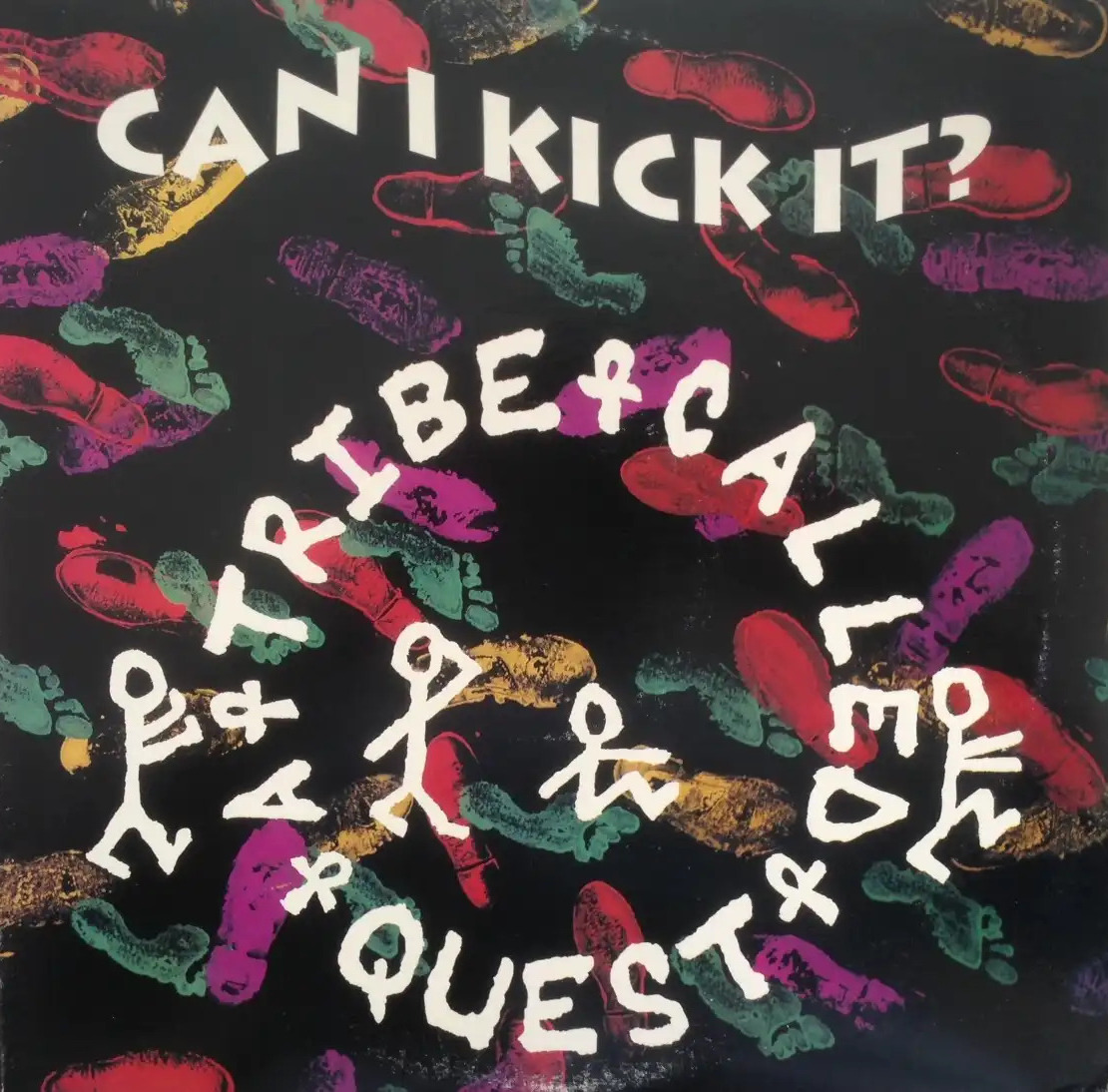 Can I Kick It? / If the Papes Come by A Tribe Called Quest (Single