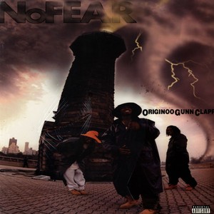 No Fear / Da Storm by Originoo Gunn Clappaz (Single, East Coast Hip Hop):  Reviews, Ratings, Credits, Song list - Rate Your Music