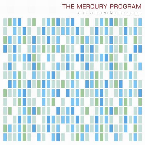 A Data Learn the Language by The Mercury Program (Album, Post-Rock