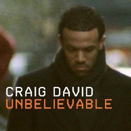 Unbelievable by Craig David (Single, Contemporary R&B): Reviews