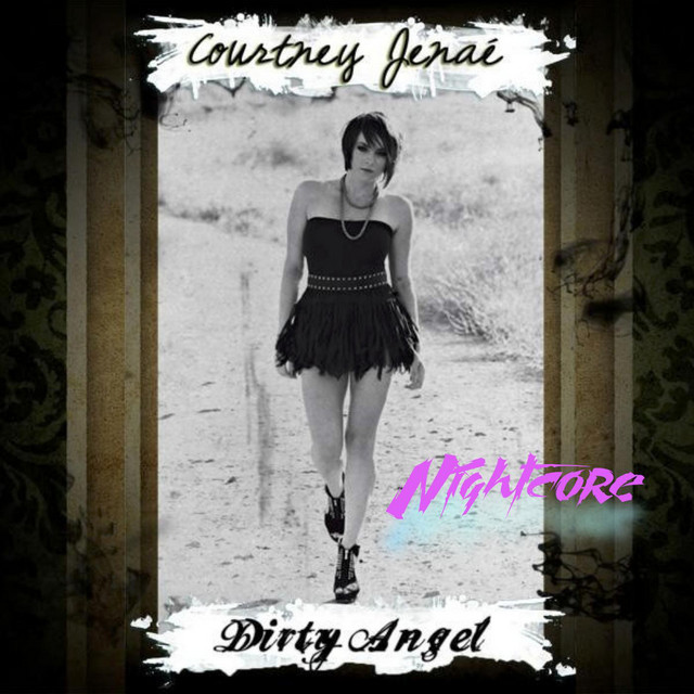 Dirty Angel (Nightcore Version) by Courtney Jenaé (Single, Electropop ...