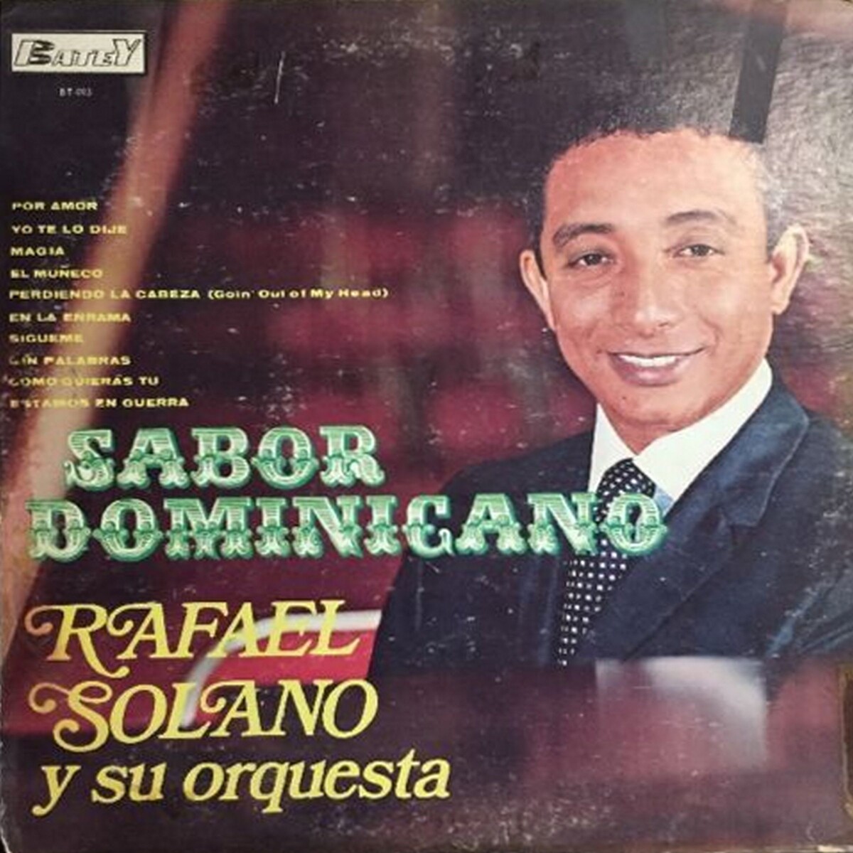 Sabor Dominicano by Rafael Solano y Su Orquesta (Album; BT-003): Reviews,  Ratings, Credits, Song list - Rate Your Music