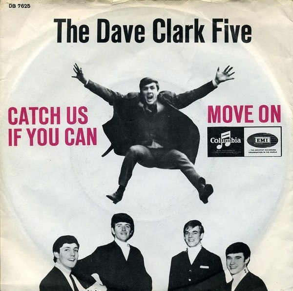 Catch Us If You Can / Move On by The Dave Clark Five (Single