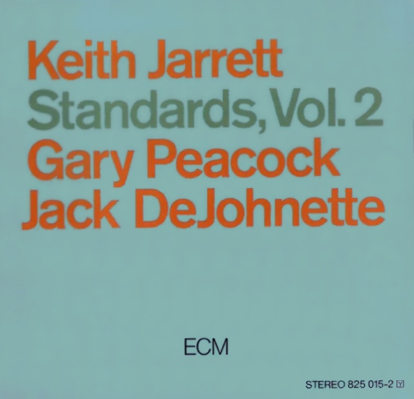 Standards, Vol. 2 by Keith Jarrett, Gary Peacock & Jack