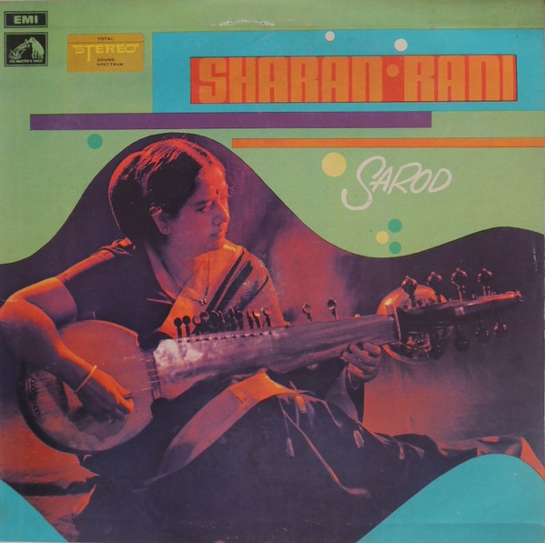 Sarod by Sharan Rani (Album, Hindustani Classical Music): Reviews ...