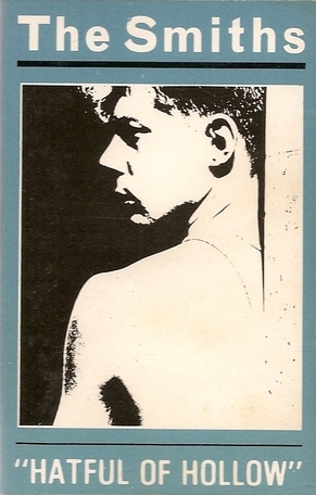 Hatful of Hollow by The Smiths (Album; Rough Trade; ROUGH C76