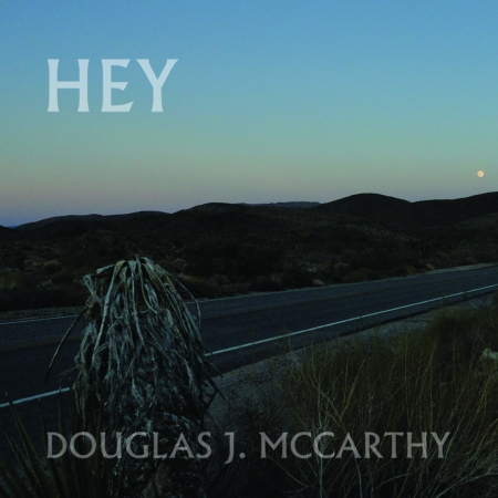 Hey by Douglas McCarthy (Single): Reviews, Ratings, Credits, Song list ...