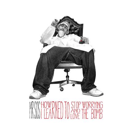 How I Learned to Stop Worrying and Love the Bomb by Mr. SOS (Album ...