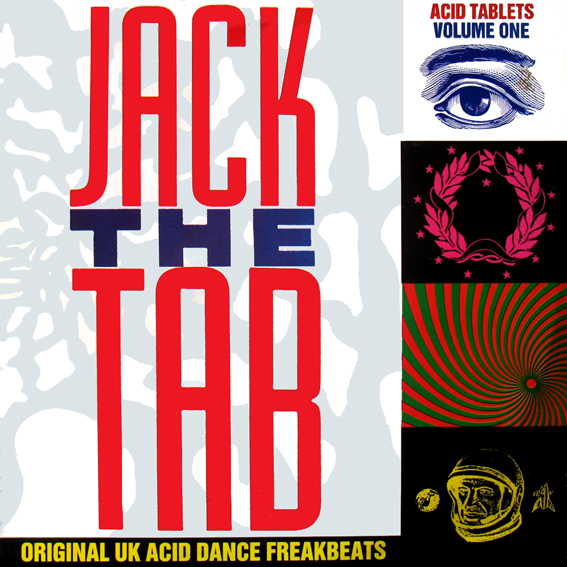 Jack the Tab: Acid Tablets Volume One by Psychic TV (Album, Acid House):  Reviews, Ratings, Credits, Song list - Rate Your Music