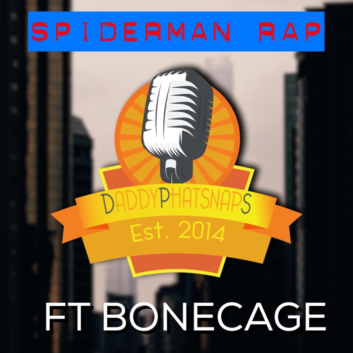 Spider-Man Rap by Daddyphatsnaps (Single): Reviews, Ratings, Credits ...