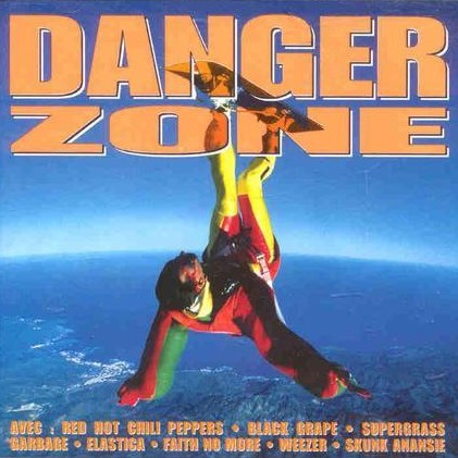Danger Zone by Various Artists (Compilation, Alternative Rock): Reviews ...