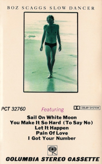 Slow Dancer by Boz Scaggs (Album; Columbia; PCT 32760): Reviews  
