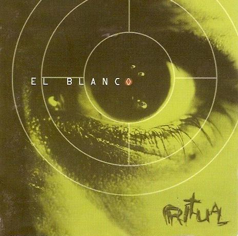 El Blanco by Ritual (Album, Groove Metal): Reviews, Ratings, Credits ...