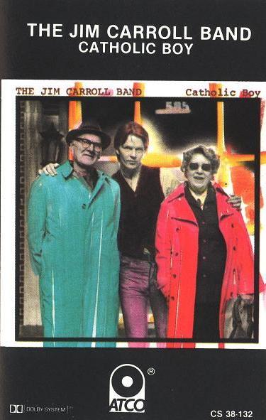 Catholic Boy by The Jim Carroll Band (Album; ATCO; CS 38-132