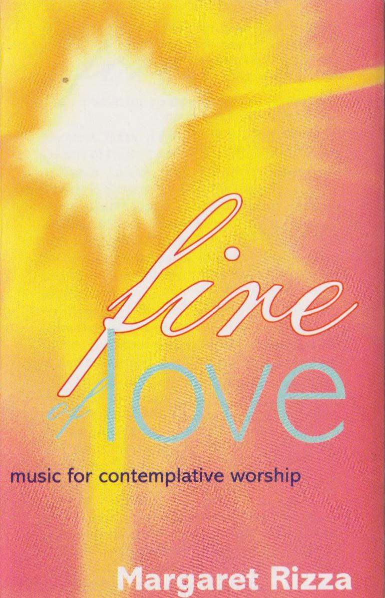 Fire of Love by St. Thomas' Music Group / Margaret Rizza (Album, Choral ...