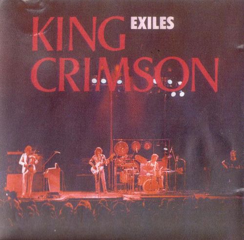 Exiles by King Crimson (Bootleg): Reviews, Ratings, Credits, Song 