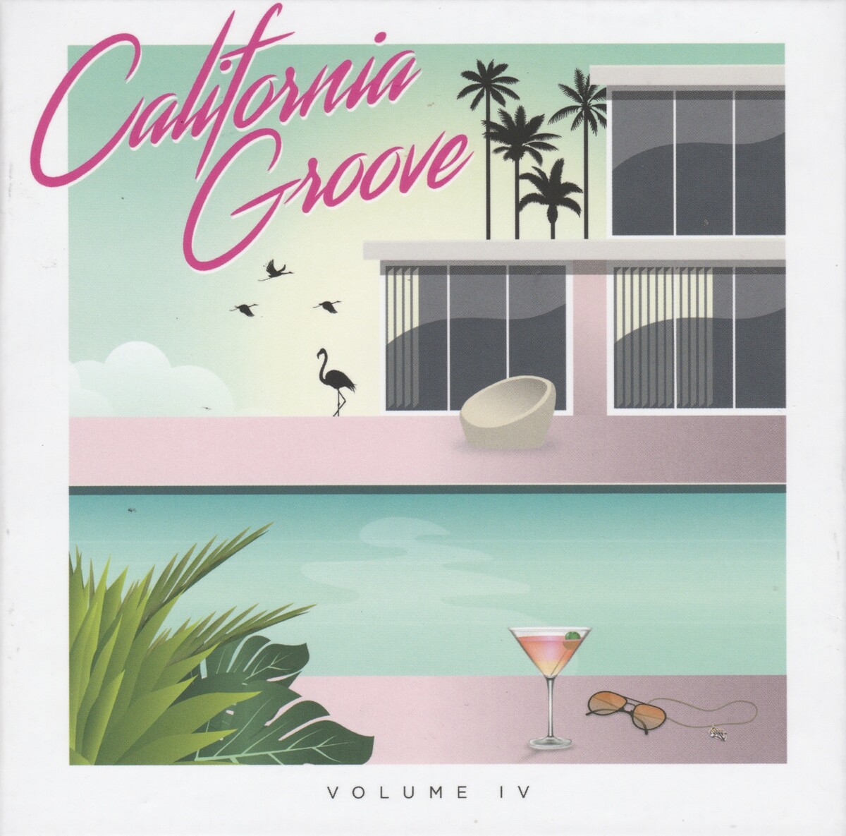洋楽 California Groove Volume IV California Groove Volume IV by Various Artists (Compilation, Yacht