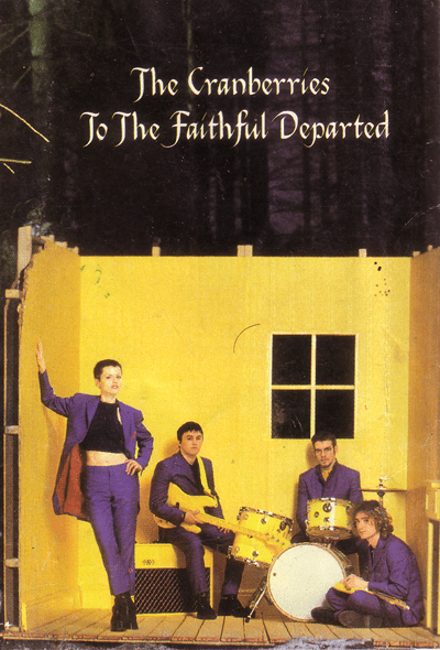 To the Faithful Departed by The Cranberries (Album; Island; 524