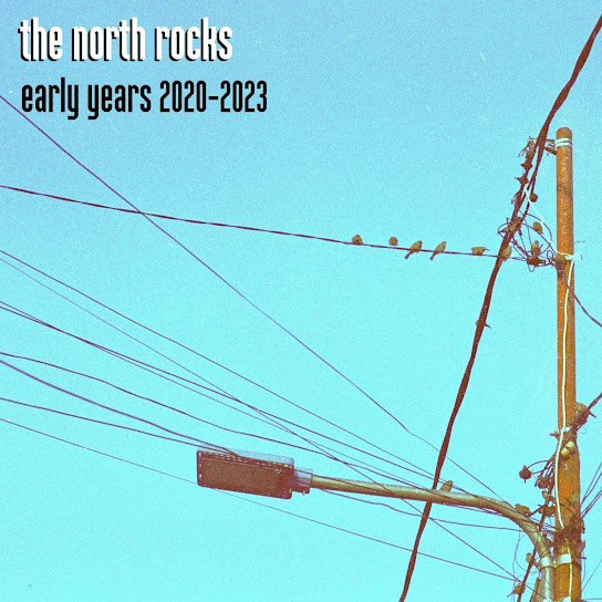 Early Years by The North Rocks (Album): Reviews, Ratings, Credits, Song ...