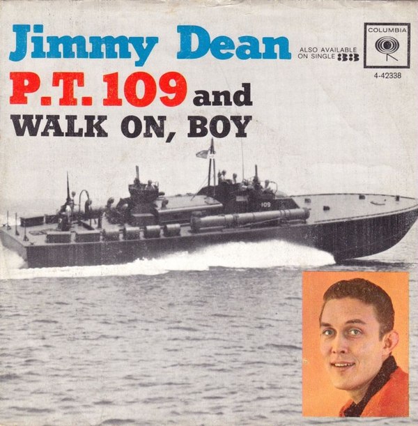 P.T. 109 / Walk On, Boy by Jimmy Dean (Single, Country): Reviews, Ratings,  Credits, Song list