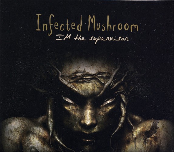 IM the Supervisor by Infected Mushroom (Album, Full-On Psytrance