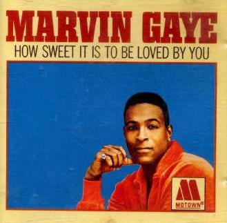 How Sweet It Is to Be Loved by You by Marvin Gaye (Album