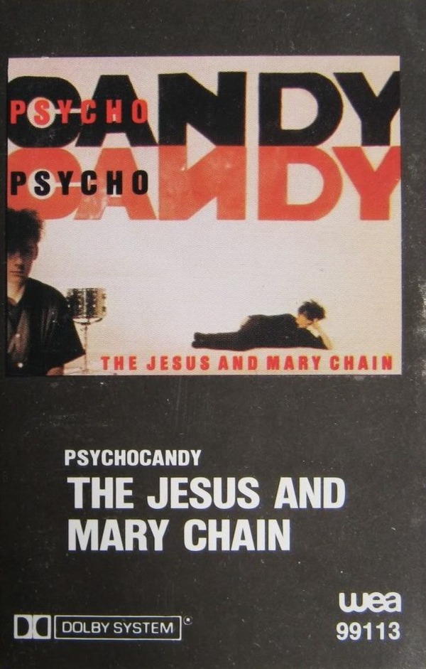 The Jesus And Mary Chain – Psychocandy Psychocandy by The Jesus and Mary Chain (Cassette, Aug-1988