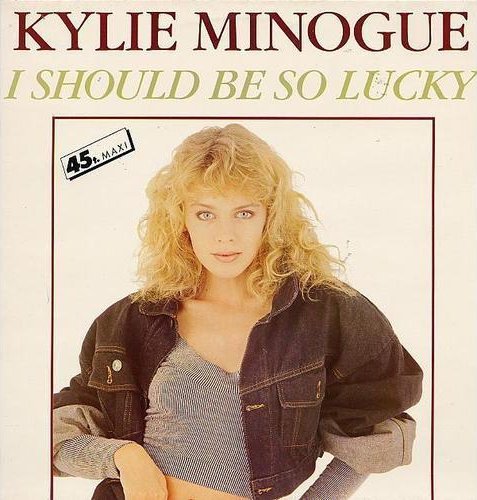 I Should Be So Lucky by Kylie Minogue (Single; Polydor): Reviews