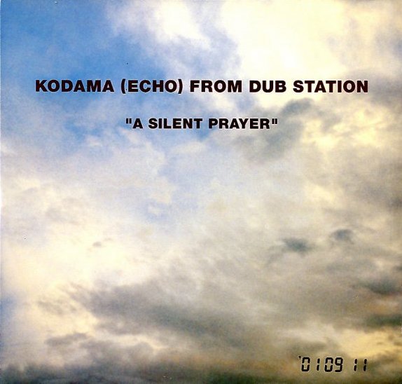 Kodama (Echo) From Dub Station – A Silent Prayer – CD (Album