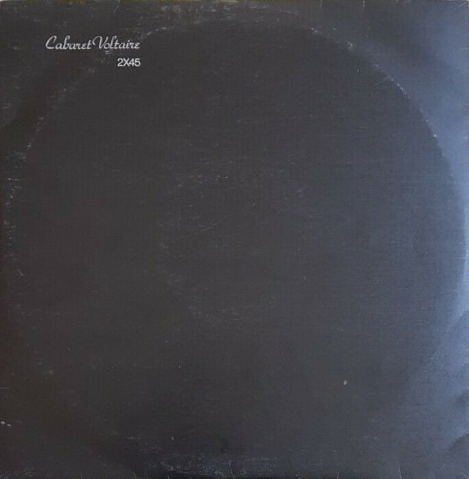 2x45 by Cabaret Voltaire (Album, Industrial): Reviews, Ratings, Credits ...