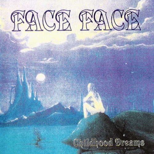 Face Face Childhood Dreams メロハー Childhood Dreams by Face Face (Album, AOR): Reviews, Ratings
