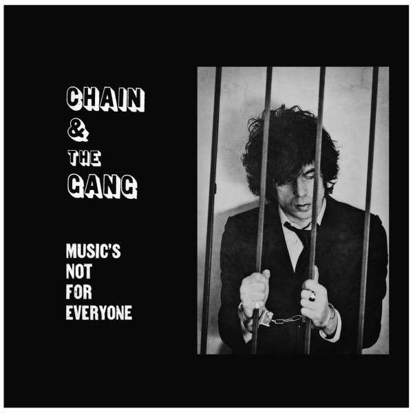 Music's Not for Everyone by Chain and the Gang (Album, Garage Rock ...